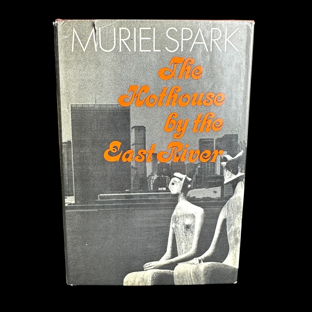 The Hothouse by the East River ~ Muriel Spark ~ 1973 ~ First US Edition